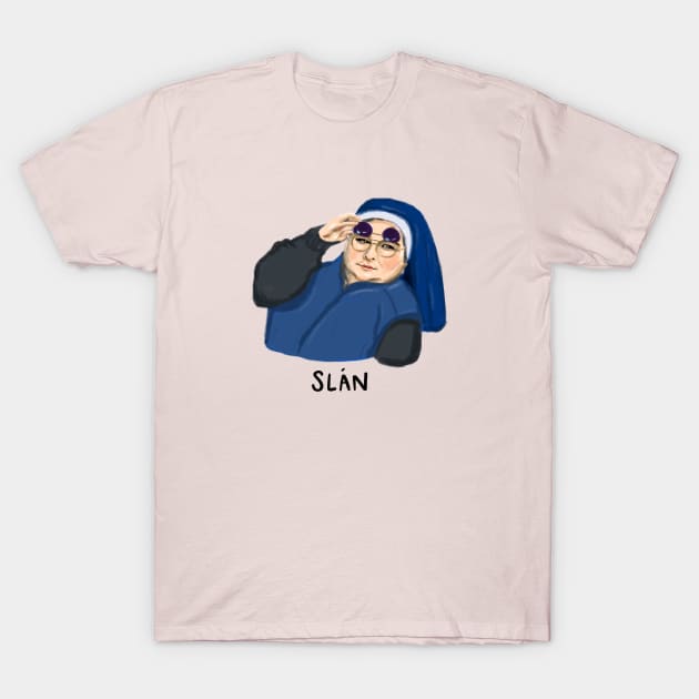 Sister Michael sunglasses side eye | slan abhaile text version T-Shirt by alfrescotree